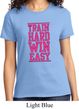 Ladies Fitness Shirt Train Hard Win Easy Tee T-Shirt