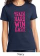 Ladies Fitness Shirt Train Hard Win Easy Tee T-Shirt