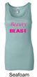 Ladies Fitness Tanktop Every Beauty Need a Beast Longer Length Tank