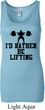 Ladies Fitness Tanktop I Rather Be Lifting Longer Length Tank Top