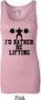 Ladies Fitness Tanktop I Rather Be Lifting Longer Length Tank Top