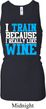 Ladies Fitness Tanktop I Train For Wine Longer Length Racerback Tank