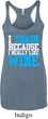 Ladies Fitness Tanktop I Train For Wine Tri Blend Racerback Tank Top