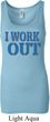 Ladies Fitness Tanktop I Work Out Longer Length Tank Top
