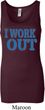 Ladies Fitness Tanktop I Work Out Longer Length Tank Top