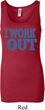 Ladies Fitness Tanktop I Work Out Longer Length Tank Top