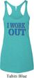 Ladies Fitness Tanktop I Work Out Tri Blend Racerback Tank Top