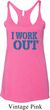 Ladies Fitness Tanktop I Work Out Tri Blend Racerback Tank Top