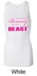 Ladies Fitness Tanktop Look Like a Beauty Longer Length Racerback Tank