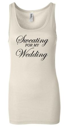 Ladies Fitness Tanktop Sweating For My Wedding Longer Length Tank Top
