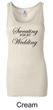 Ladies Fitness Tanktop Sweating For My Wedding Longer Length Tank Top