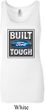 Ladies Ford Tanktop Built Ford Tough Longer Length Tank Top
