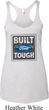 Ladies Ford Tanktop Built Ford Tough Tri Blend Racerback Tank Top
