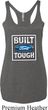 Ladies Ford Tanktop Built Ford Tough Tri Blend Racerback Tank Top