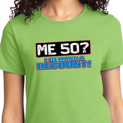 Ladies Funny Birthday Shirt Me 50 Tee T-Shirt