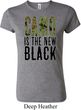 Ladies Funny Shirt Camo is the New Black Crewneck Tee T-Shirt