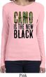 Ladies Funny Shirt Camo is the New Black Long Sleeve Tee T-Shirt