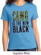 Ladies Funny Shirt Camo is the New Black Tee T-Shirt