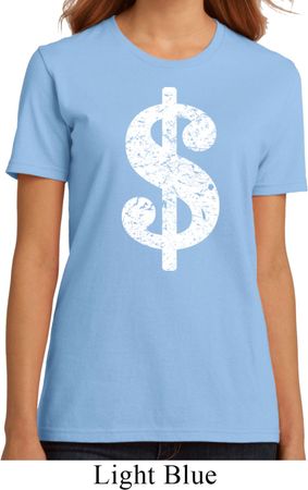 Ladies Funny Shirt Distressed Dollar Sign Organic Tee T-Shirt