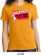 Ladies Funny Shirt Dropped On My Head Tee T-Shirt