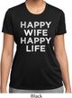 Ladies Funny Shirt Happy Wife Happy Life Moisture Wicking Tee T-Shirt