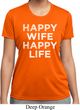 Ladies Funny Shirt Happy Wife Happy Life Moisture Wicking Tee T-Shirt