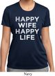Ladies Funny Shirt Happy Wife Happy Life Moisture Wicking Tee T-Shirt