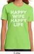 Ladies Funny Shirt Happy Wife Happy Life Organic Tee T-Shirt
