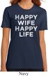 Ladies Funny Shirt Happy Wife Happy Life Organic Tee T-Shirt