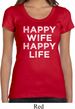 Ladies Funny Shirt Happy Wife Happy Life Scoop Neck Tee T-Shirt