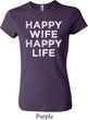 Ladies Funny Shirt Happy Wife Happy Life Crewneck Tee T-Shirt