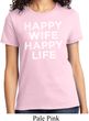 Ladies Funny Shirt Happy Wife Happy Life Tee T-Shirt
