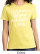 Ladies Funny Shirt Happy Wife Happy Life Tee T-Shirt