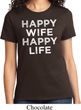 Ladies Funny Shirt Happy Wife Happy Life Tee T-Shirt