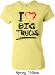 Ladies Funny Shirt I Love Big Trucks Crewneck Tee T-Shirt