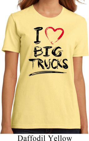 Ladies Funny Shirt I Love Big Trucks Organic Tee T-Shirt