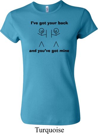 Ladies Funny Shirt I've Got Your Back Crewneck Tee T-Shirt