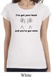 Ladies Funny Shirt I've Got Your Back Longer Length Tee T-Shirt