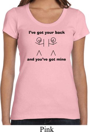 Ladies Funny Shirt I've Got Your Back Scoop Neck Tee T-Shirt