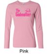 Ladies Funny Shirt The Godmother Long Sleeve Tee T-Shirt