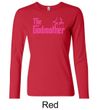 Ladies Funny Shirt The Godmother Long Sleeve Tee T-Shirt