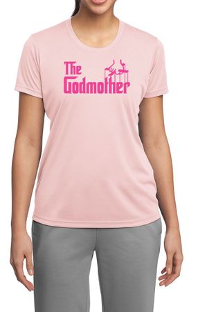 Ladies Funny Shirt The Godmother Moisture Wicking Tee T-Shirt