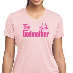 Ladies Funny Shirt The Godmother Moisture Wicking Tee T-Shirt