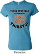 Ladies Funny Shirt Thirsty Pretzels Crewneck Tee T-Shirt
