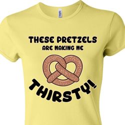Ladies Funny Shirt Thirsty Pretzels Crewneck Tee T-Shirt