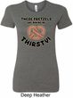 Ladies Funny Shirt Thirsty Pretzels Longer Length Tee T-Shirt
