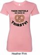 Ladies Funny Shirt Thirsty Pretzels Longer Length Tee T-Shirt