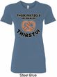 Ladies Funny Shirt Thirsty Pretzels Longer Length Tee T-Shirt