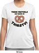 Ladies Funny Shirt Thirsty Pretzels Moisture Wicking Tee T-Shirt