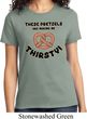 Ladies Funny Shirt Thirsty Pretzels Tee T-Shirt